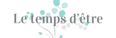 Le temps d'être