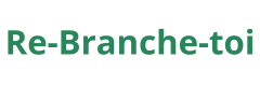 Re-branche-toi