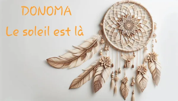 Donoma, le soleil est là