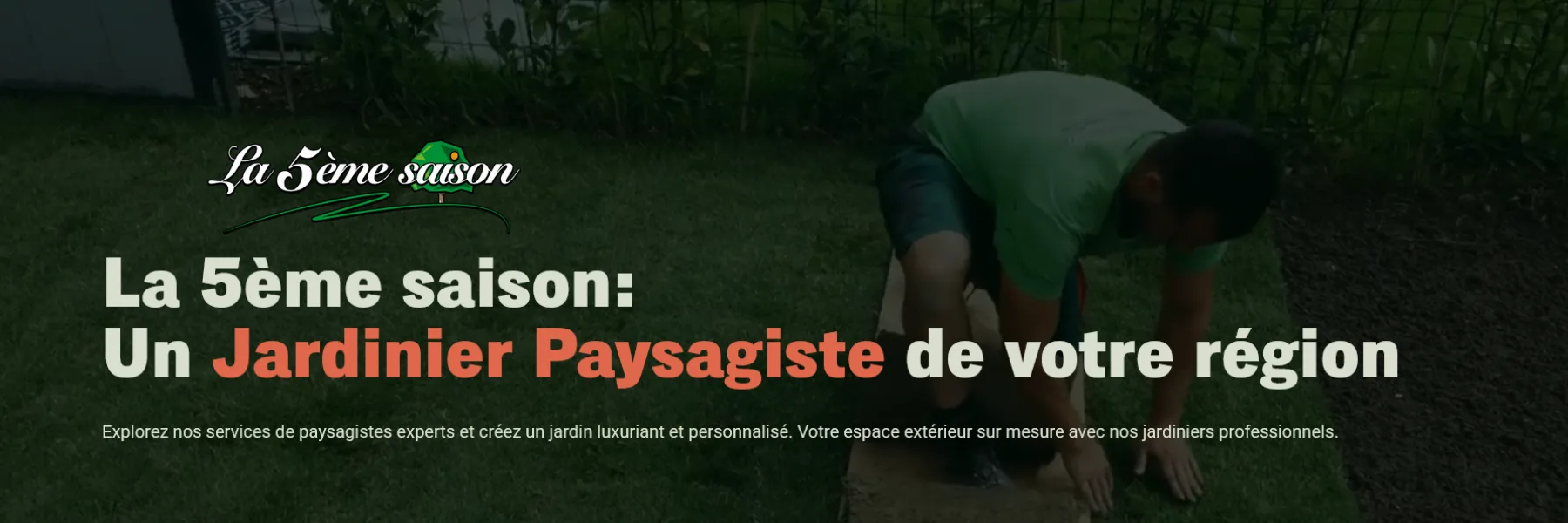 La 5ème saison jardinier paysagiste