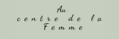Au Centre de la Femme - Lucie Carciola
