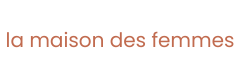 la maison des femmes