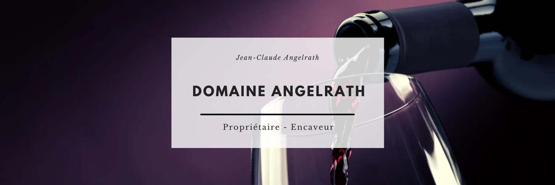 Angelrath Jean-Claude / Domaine Angelrath