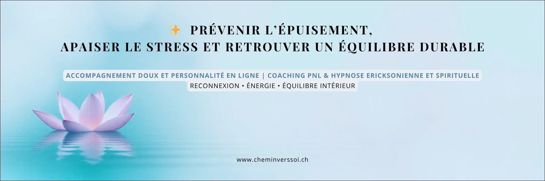 Chemin vers soi : 📩 info@cheminverssoi.ch